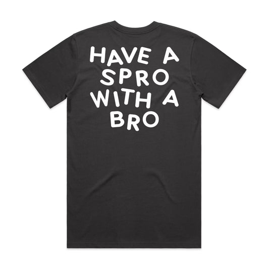 Have A Spro With A Bro